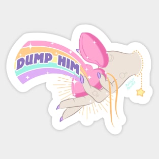 Dump Him Sticker